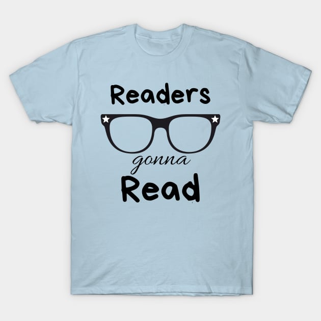 Readers gonna Read t-shirt T-Shirt by bookspry